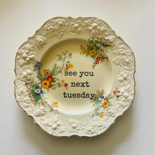 See you next Tuesday | Platefuls