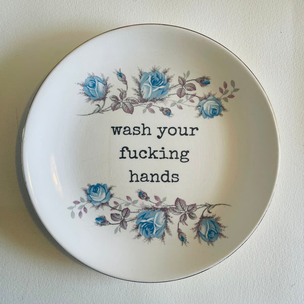 Wash your f#cking hands…