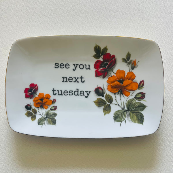 See you next Tuesday | Platefuls