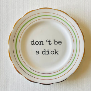 Don’t be a dick | Platefuls