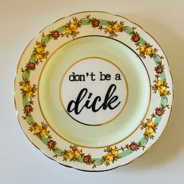 Don’t be a dick | Platefuls