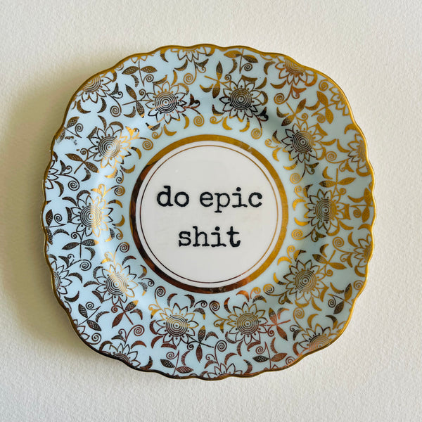 Do Epic Shit | Platefuls