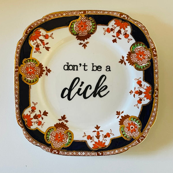 Don’t be a dick | Platefuls