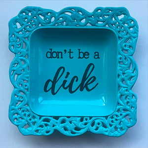 Don’t be a dick