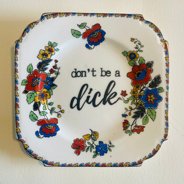Don’t be a dick | Platefuls