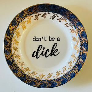 Don’t be a dick | Platefuls